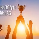 Being Comfortable with Success